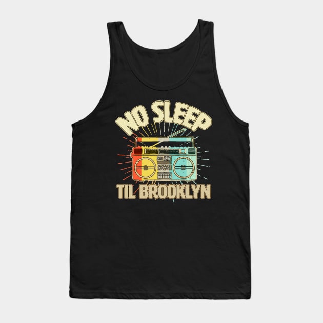 Retro No Sleep Till Brooklyn Tank Top by vouch wiry